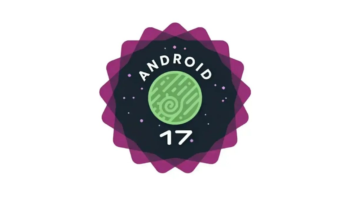 Google käynnisti Android 17 Beta 1 -testiversion jakelun kahden päivän viivästyksen jälkeen.0